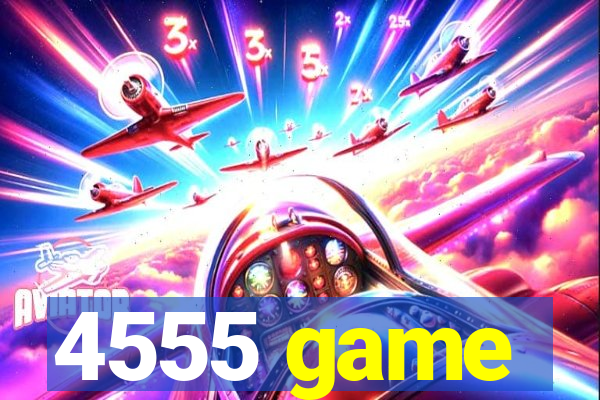 4555 game